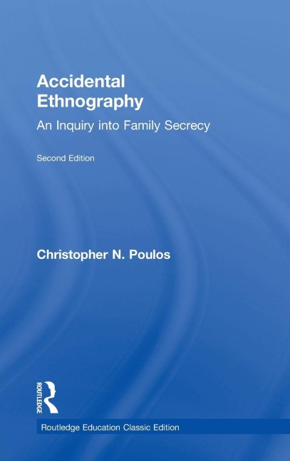 Accidental Ethnography: An Inquiry into Family Secrecy