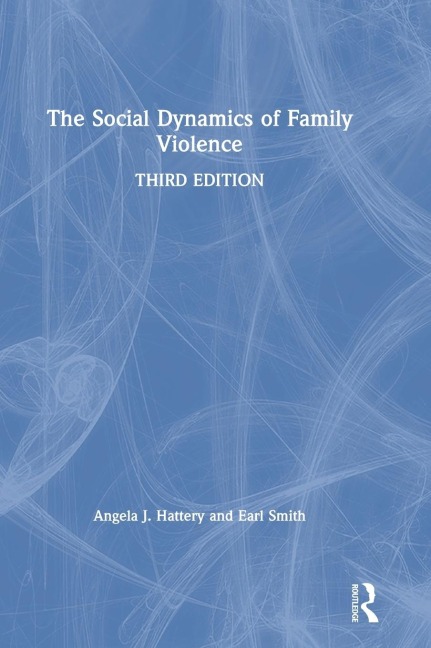 The Social Dynamics of Family Violence