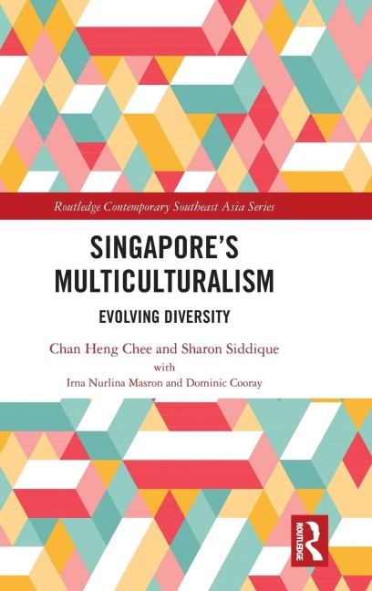 Singapores Multiculturalism: Evolving Diversity