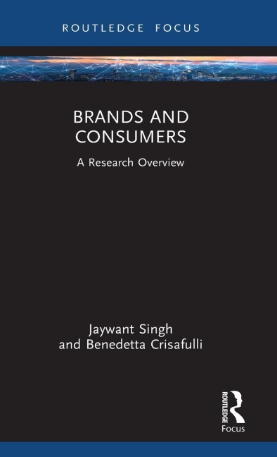 Brands and Consumers: A Research Overview