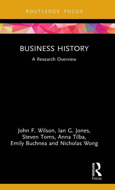 Business History: A Research Overview