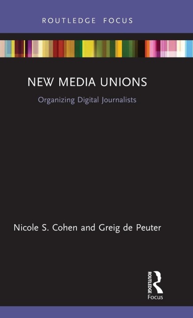 New Media Unions: Organizing Digital Journalists