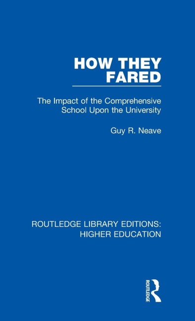 How They Fared: The Impact of the Comprehensive School Upon the University