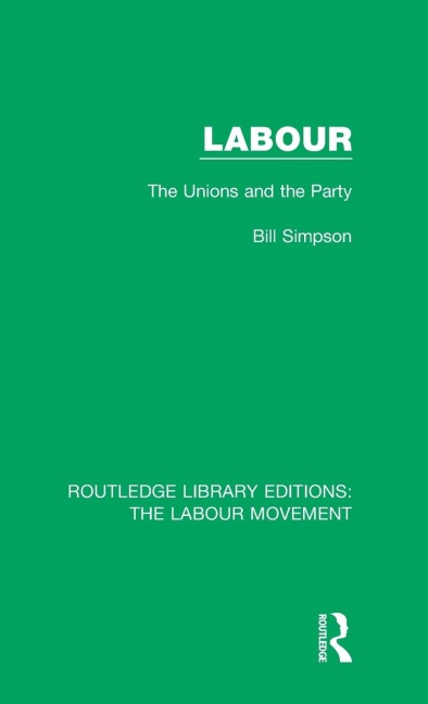 Labour: The Unions and the Party