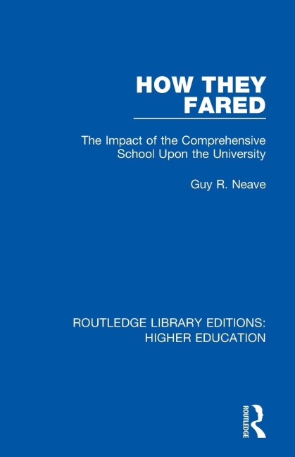 How They Fared: The Impact of the Comprehensive School Upon the University