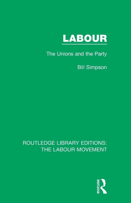 Labour: The Unions and the Party