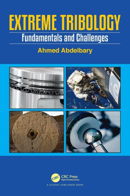Extreme Tribology: Fundamentals and Challenges