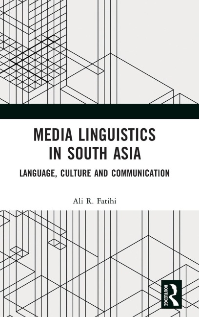 Media Linguistics in South Asia: Language, Culture and Communication