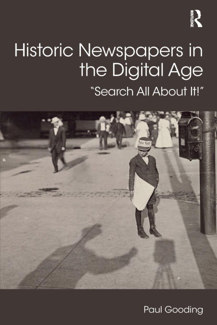 Historic Newspapers in the Digital Age: Search All About It!
