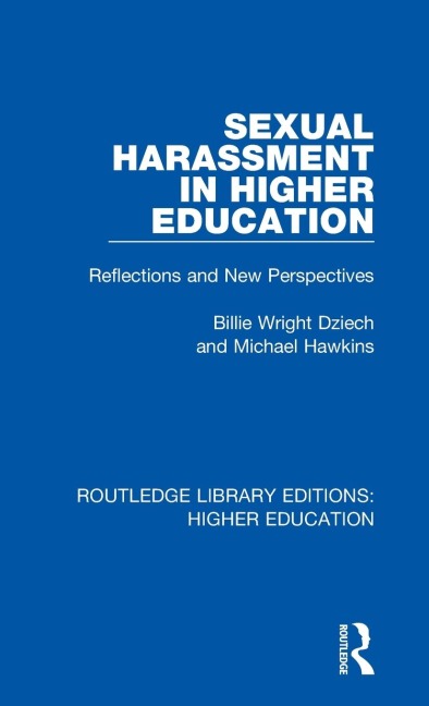 Sexual Harassment in Higher Education: Reflections and New Perspectives