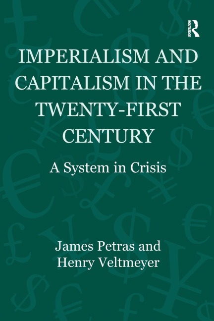 Imperialism and Capitalism in the Twenty-First Century: A System in Crisis