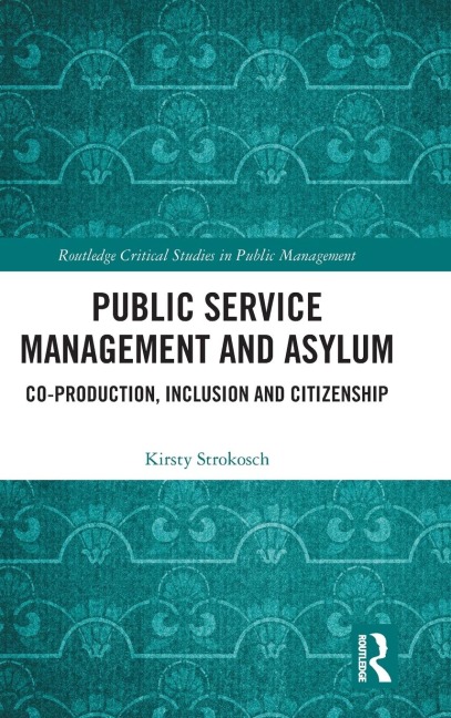 Public Service Management and Asylum: Co-production, Inclusion and Citizenship