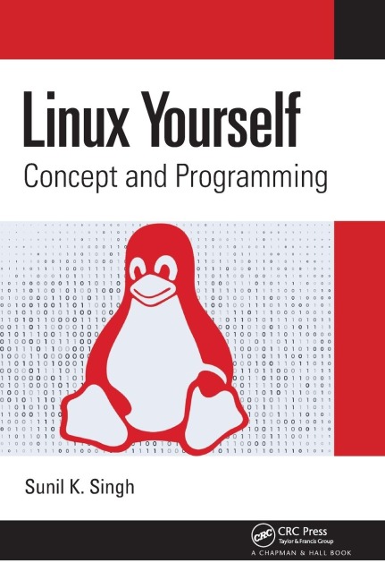 Linux Yourself: Concept and Programming