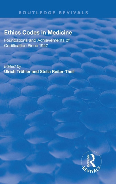 Ethics Codes in Medicine: Foundations and Achievements of Codification Since 1947