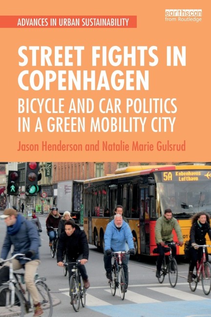 Street Fights in Copenhagen: Bicycle and Car Politics in a Green Mobility City