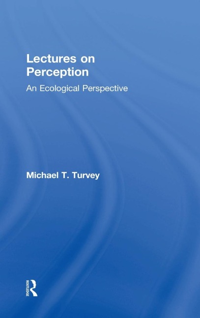 Lectures on Perception: An Ecological Perspective