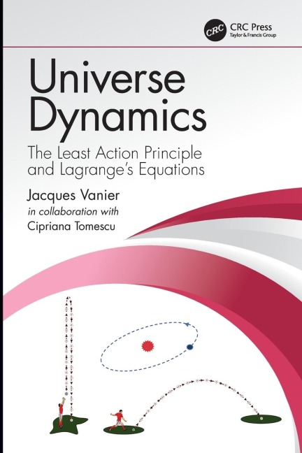 Universe Dynamics: The Least Action Principle and Lagranges Equations