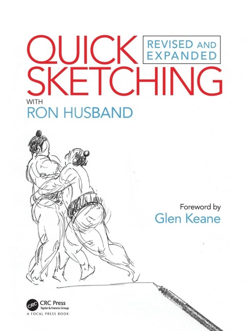 Quick Sketching with Ron Husband: Revised and Expanded