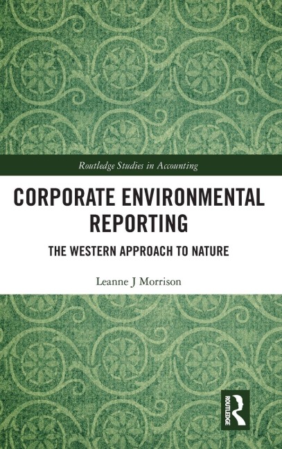 Corporate Environmental Reporting: The Western Approach to Nature