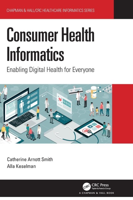 Consumer Health Informatics: Enabling Digital Health for Everyone