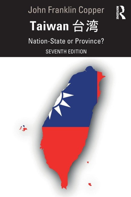 Taiwan: Nation-State or Province?
