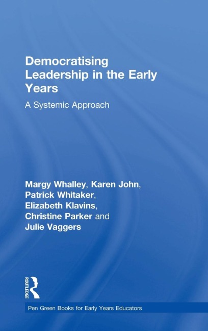 Democratising Leadership in the Early Years: A Systemic Approach