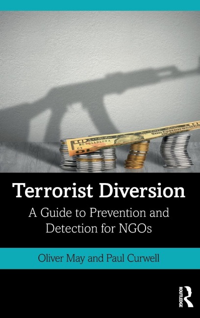 Terrorist Diversion: A Guide to Prevention and Detection for NGOs