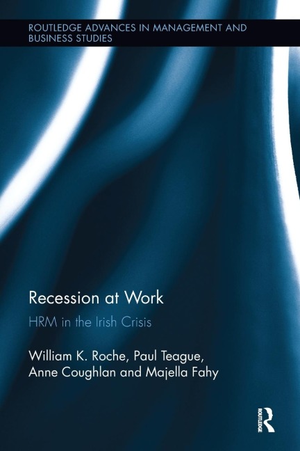 Recession at Work: HRM in the Irish Crisis