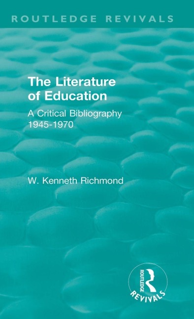The Literature of Education: A Critical Bibliography 1945-1970