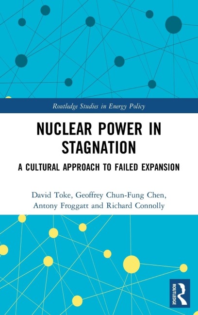 Nuclear Power in Stagnation: A Cultural Approach to Failed Expansion