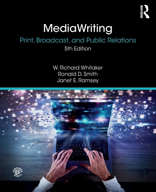 MediaWriting: Print, Broadcast, and Public Relations