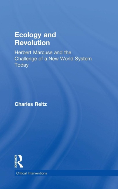 Ecology and Revolution: Herbert Marcuse and the Challenge of a New World System Today