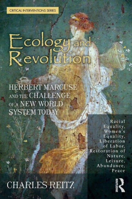 Ecology and Revolution: Herbert Marcuse and the Challenge of a New World System Today