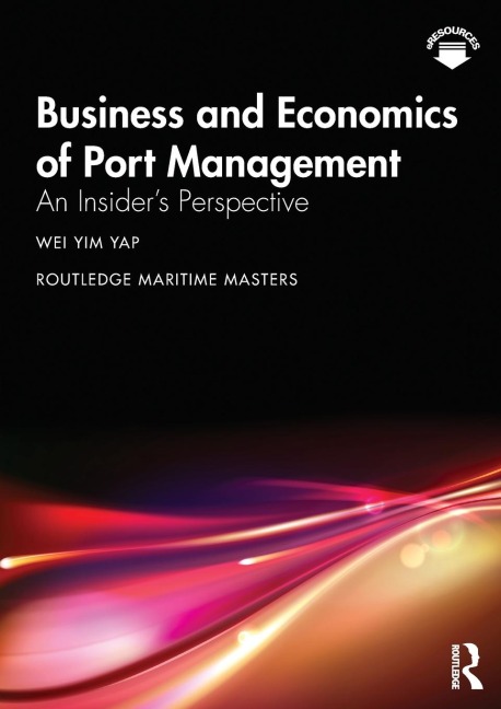 Business and Economics of Port Management: An Insiders Perspective