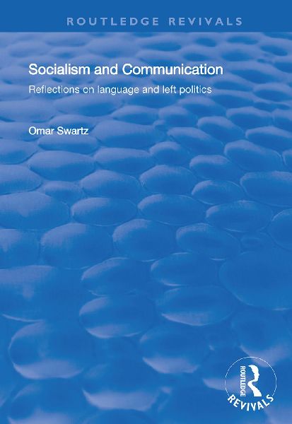 Socialism and Communication: Reflections on Language and Left Politics
