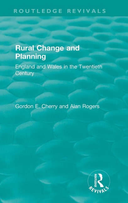 Rural Change and Planning: England and Wales in the Twentieth Century