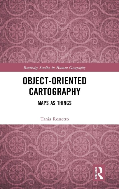 Object-Oriented Cartography: Maps as Things