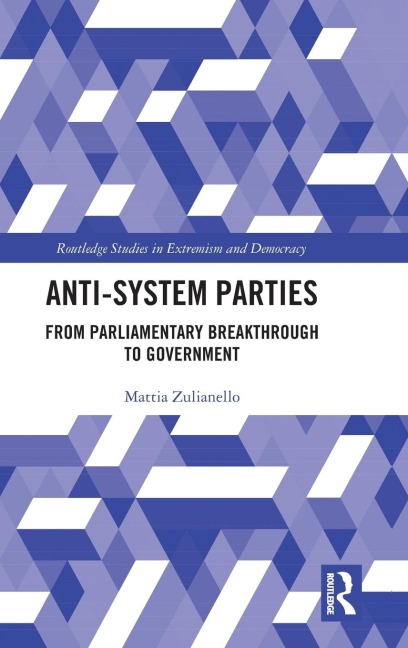 Anti-System Parties: From Parliamentary Breakthrough to Government