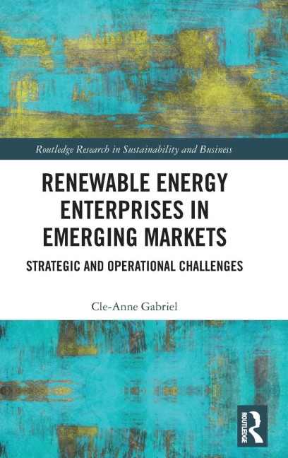 Renewable Energy Enterprises in Emerging Markets: Strategic and Operational Challenges