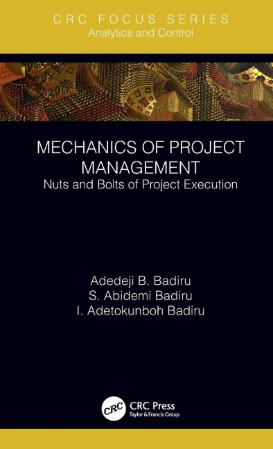 Mechanics of Project Management: Nuts and Bolts of Project Execution