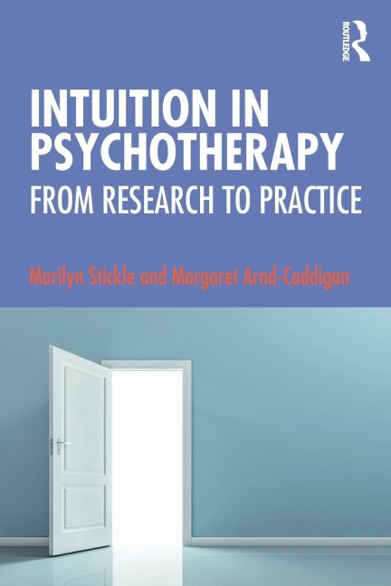 Intuition in Psychotherapy: From Research to Practice