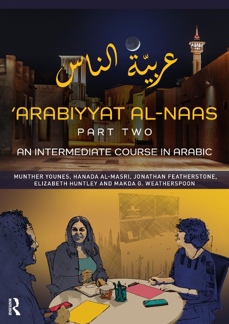 Arabiyyat al-Naas (Part Two): An Intermediate Course in Arabic