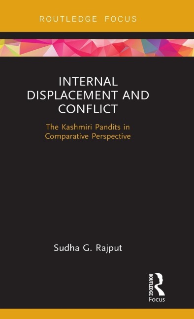 Internal Displacement and Conflict: The Kashmiri Pandits in Comparative Perspective