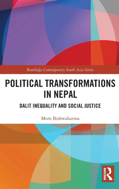 Political Transformations in Nepal: Dalit Inequality and Social Justice