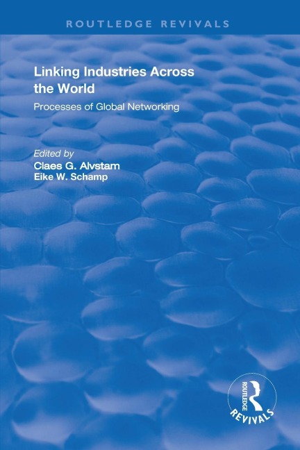 Linking Industries Across the World: Processes of Global Networking