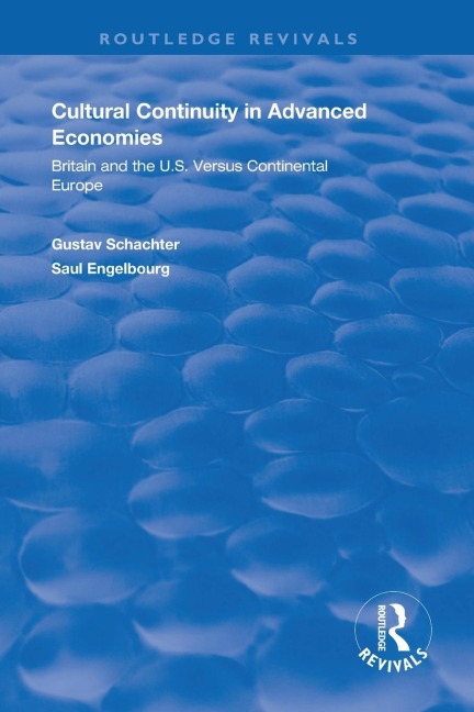 Cultural Continuity in Advanced Economies: Britain and the U.S. Versus Continental Europe