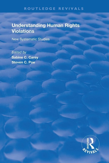 Understanding Human Rights Violations: New Systematic Studies