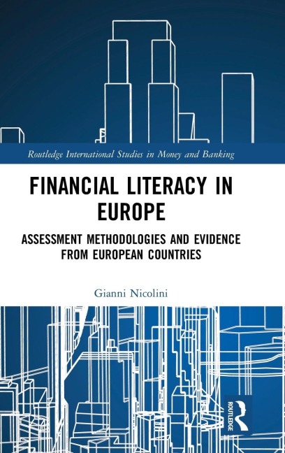 Financial Literacy in Europe: Assessment Methodologies and Evidence from European Countries