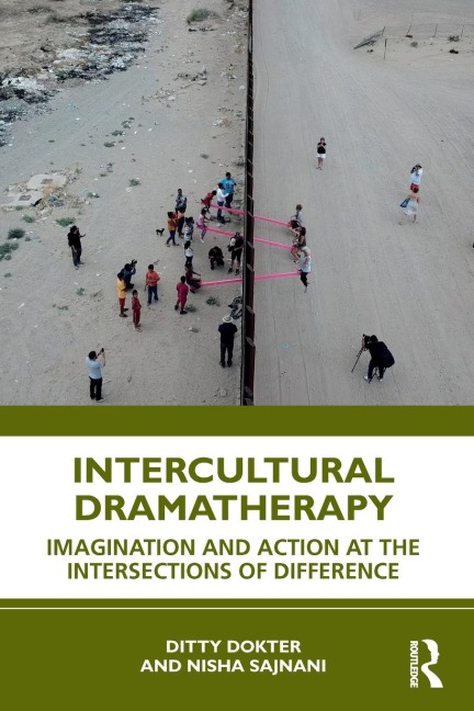 Intercultural Dramatherapy: Imagination and Action at the Intersections of Difference