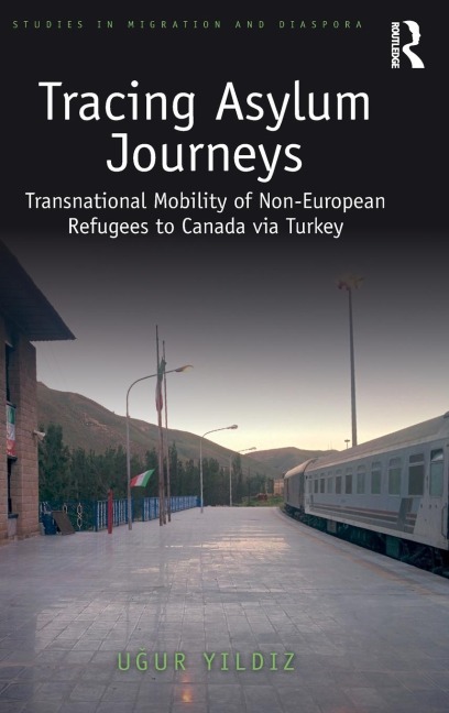 Tracing Asylum Journeys: Transnational Mobility of Non-European Refugees to Canada via Turkey